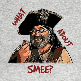 What About Smee? T-Shirt